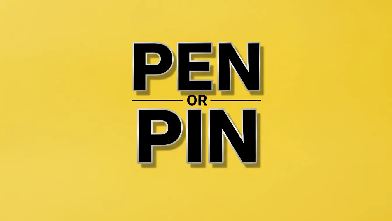 Pen or Pin