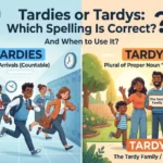 Tardies or Tardys