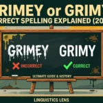 Grimey or Grimy
