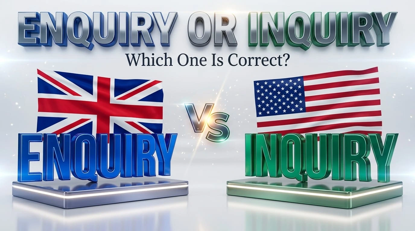 enquiry or inquiry